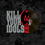 Kill Your Idols - No Gimmicks Needed Vinyl LP