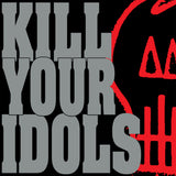 Kill Your Idols - No Gimmicks Needed Vinyl LP